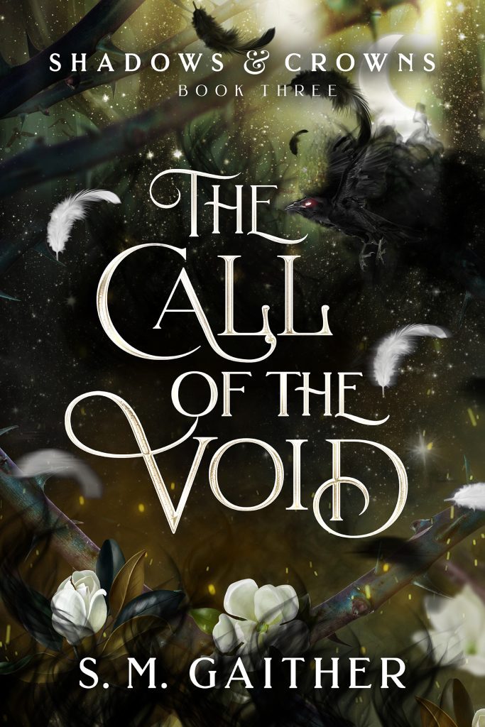 SmGaither-Shadows and Crowns - Book3- The Call of the Void (CoverArt)